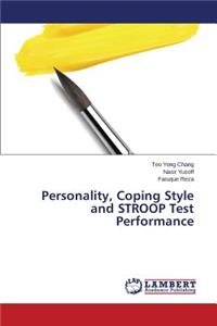 Personality, Coping Style and STROOP Test Performance