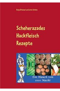 Scheherazades Hackfleisch Rezepte