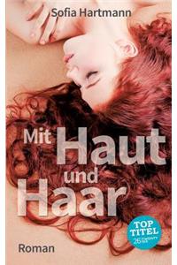 Mit Haut und Haar