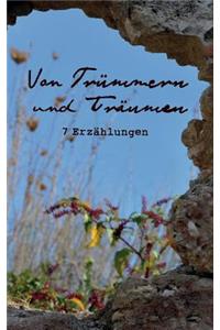 Von Trümmern und Träumen