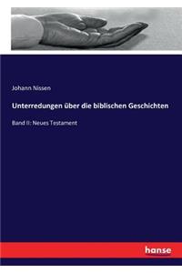 Unterredungen über die biblischen Geschichten