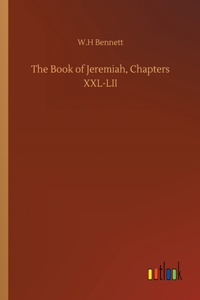 The Book of Jeremiah, Chapters XXL-LII