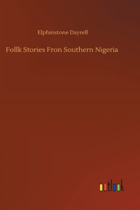 Follk Stories Fron Southern Nigeria