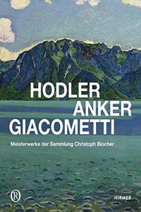 Hodler, Anker, Giacometti