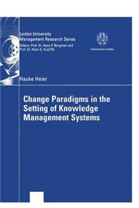 Change Paradigms in the Setting of Knowledge Management Systems