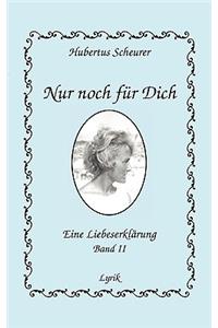 Nur noch für dich, Band II