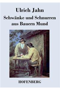 Schwänke und Schnurren aus Bauern Mund
