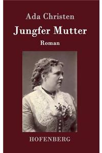 Jungfer Mutter