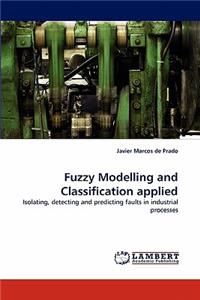 Fuzzy Modelling and Classification Applied