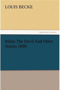 Rídan The Devil And Other Stories 1899