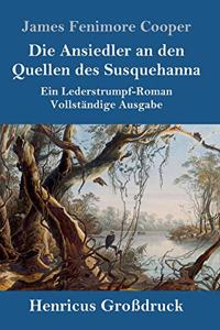 Ansiedler an den Quellen des Susquehanna (Großdruck)