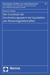 Der Grundsatz Der Durchsetzungssperre Bei Liquidation Von Personengesellschaften