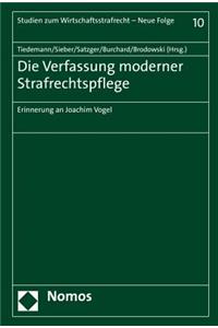 Die Verfassung Moderner Strafrechtspflege
