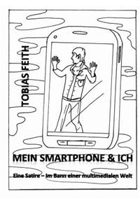 Mein Smartphone & Ich