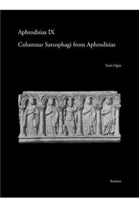 Columnar Sarcophagi from Aphrodisias
