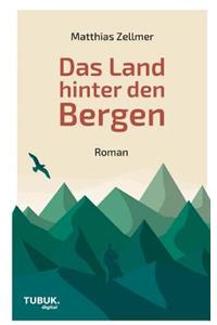 Land hinter den Bergen