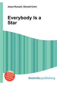 Everybody Is a Star