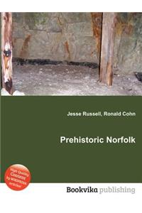 Prehistoric Norfolk