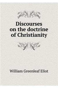 Discourses on the doctrine of Christianity