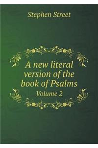 A New Literal Version of the Book of Psalms Volume 2