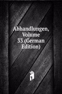 Abhandlungen, Volume 33 (German Edition)