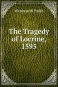 Tragedy of Locrine, 1595.