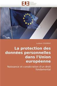 protection des données personnelles dans l''union européenne