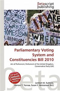 Parliamentary Voting System and Constituencies Bill 2010