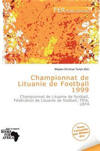 Championnat de Lituanie de Football 1999
