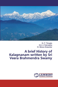 brief History of Kalagnanam written by Sri Veera Brahmendra Swamy