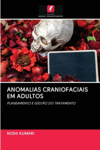 Anomalias Craniofaciais Em Adultos