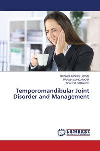 Temporomandibular Joint Disorder and Management