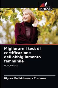 Migliorare i test di certificazione dell'abbigliamento femminile