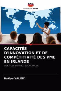 Capacités d'Innovation Et de Compétitivité Des Pme En Irlande