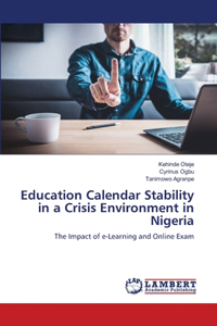 Education Calendar Stability in a Crisis Environment in Nigeria