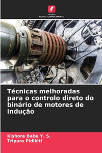 Técnicas melhoradas para o controlo direto do binário de motores de indução