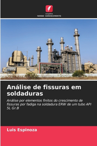 Análise de fissuras em soldaduras