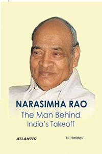 Narasimha Rao: The Man India's Takeoff