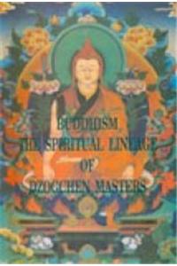 Buddhism: Spiritual Lineage of Dzog Chen Masters