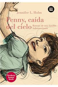 Penny, Caída del Cielo