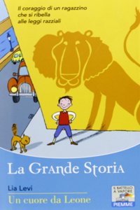 La grande storia - un cuore da leone