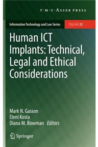 Human Ict Implants: Technical, Legal and Ethical Considerations