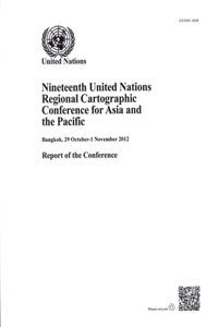 Nineteenth United Nations Regional Cartographic Conference for Asia and the Pacific