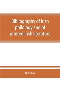 Bibliography of Irish philology and of printed Irish literature