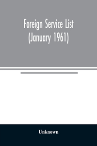 Foreign service list (January 1961)