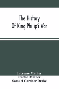 History Of King Philip'S War