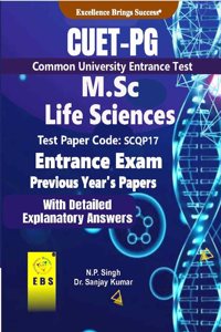 CUET PG M.Sc Life Sciences (Test Paper Code-SCQP17) Entrance Exam Previous Year's Papers With detailed explanatory answers (English Medium)