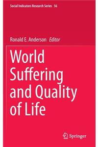 World Suffering and Quality of Life
