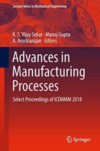 Advances in Manufacturing Processes