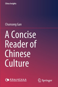 Concise Reader of Chinese Culture